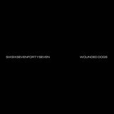 Sixsixsevenfortyseven // Wounded Dogs LP
