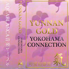 Yunnan Gold // Yokohama Connection TAPE