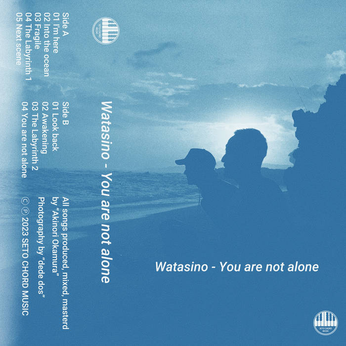 Watasino // You are not alone TAPE