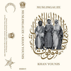 Muslimgauze // Khan Younis TAPE