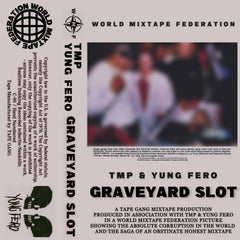 TMP & Yung Fero // Graveyard Slot MIX TAPE