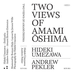 Hideki Umezawa & Andrew Pekler // Two Views of Amami Oshima TAPE