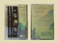 Playback Head // First Sounds TAPE