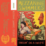 Mezzanine Swimmers // Kneelin'On a Knife TAPE