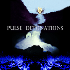 Pulse Detonations // Through Conscious Neural Interference CD