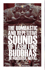 Pablo Picco ‎// The Bombastic And Repetitive Sounds Of Tashi Ling Buddhas In Pokhara, Nepal TAPE