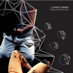 Philip Corner // Rocks Can Fall At Any Time LP