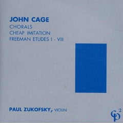 John Cage // Chorals; Cheap Imitation; Freeman Etudes I-VIII CD