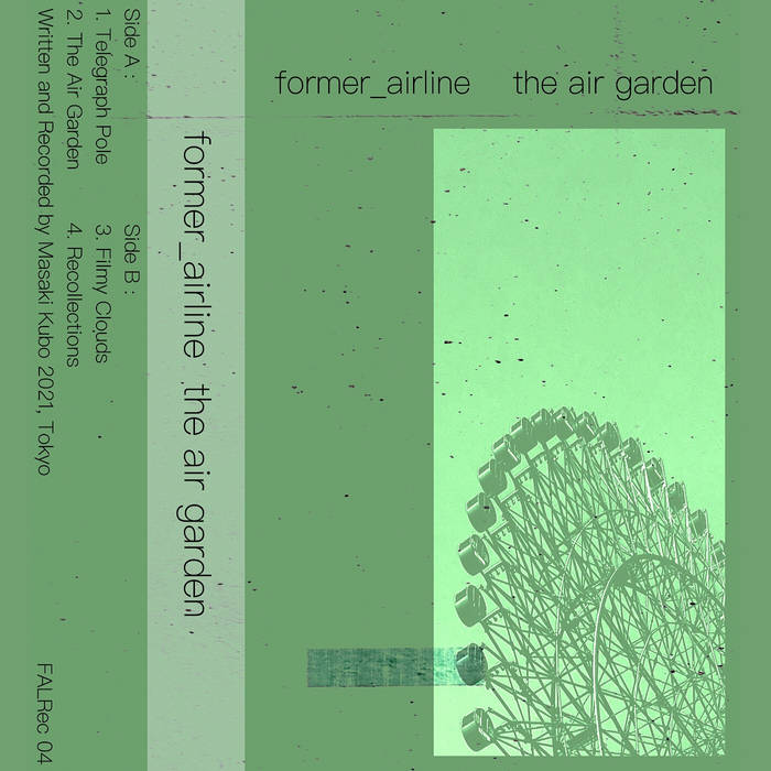 former_airline // The Air Garden TAPE