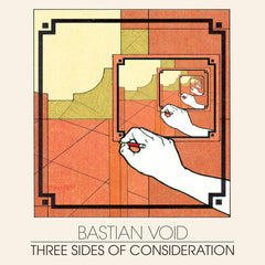 Bastian Void // Three Sides of Consideration CDR