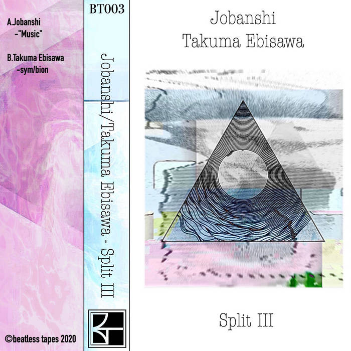 Jobanshi / Takuma Ebisawa // Split 3 TAPE