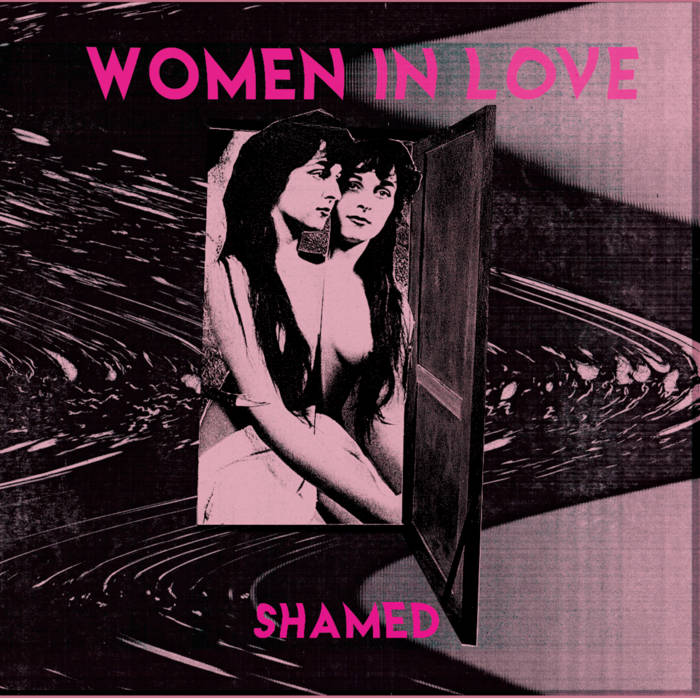 Women in Love // Shamed 7"