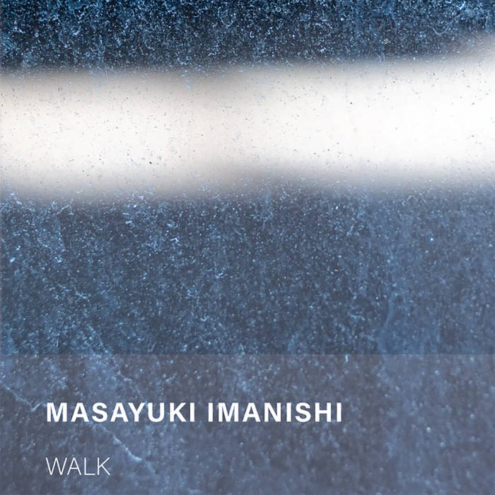 Masayuki Imanishi // Walk Tape