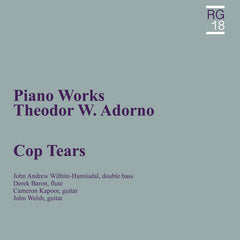 Cop Tears // Theodor Adorno: Piano Works LP