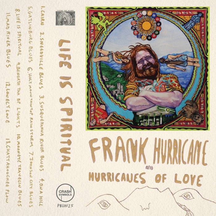 Frank Hurricane and Hurricanes of Love // ​​Life is Spiritual TAPE