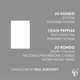 Jo Kondo, Craig Pepples // Syzygia, Pine Cones Fall, Snow's Falling CD