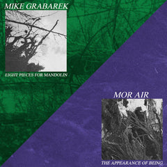 Mike Grabarek / Mor Air // Eight Pieces for Mandolin / The Appearance of Being TAPE