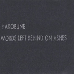 Hakobune // Words Left Behind On Ashes TAPE