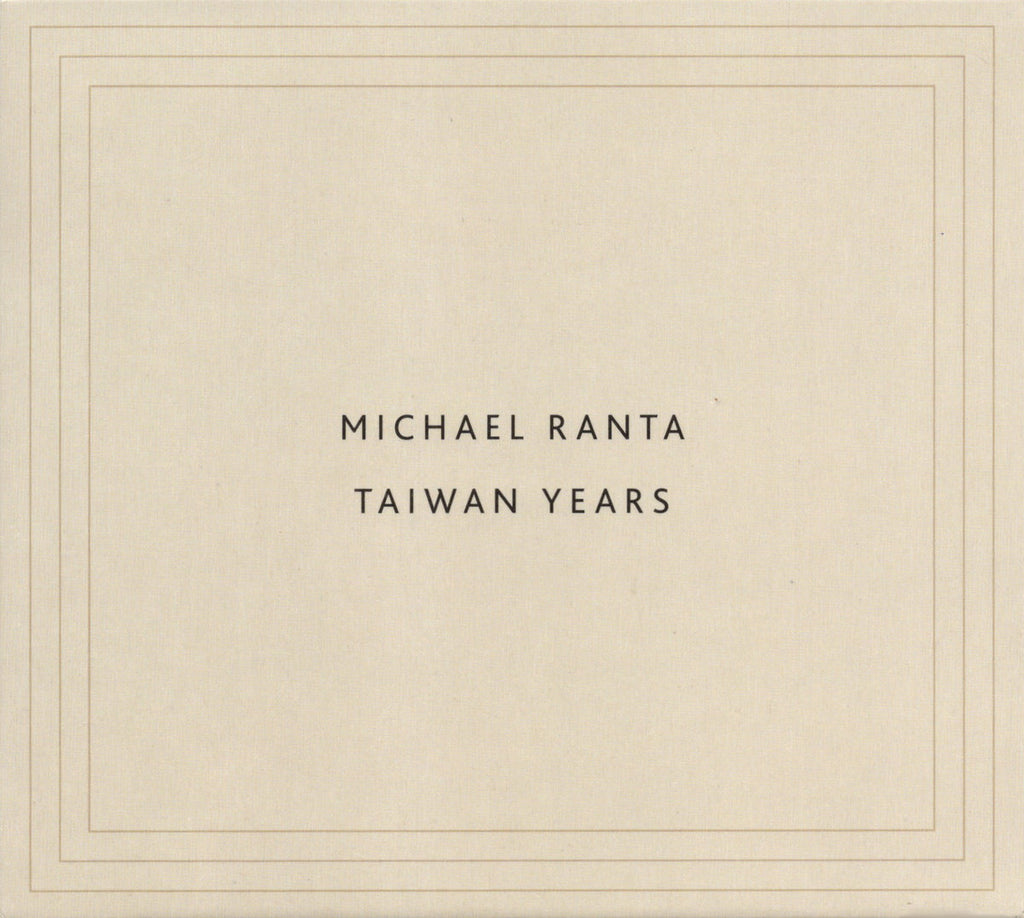 MICHAEL RANTA // Taiwan Years CD