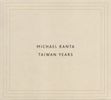 MICHAEL RANTA // Taiwan Years CD