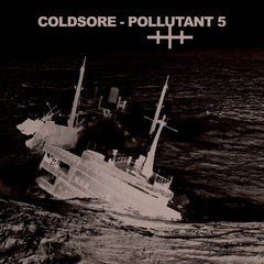 Coldsore // POLLUTANT 5 TAPE