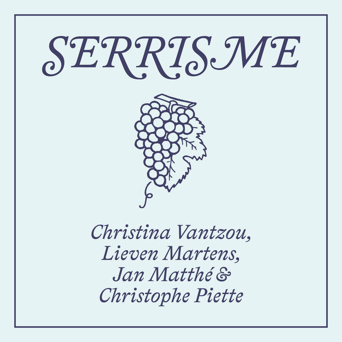 Christina Vantzou, Jan Matthé, Christophe Piette, Lieven Martens // Serrisme CD + BOOKLET