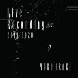 Yuko Araki // Live Recording 2019-2020 TAPE