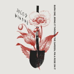 Jacob Winans // Burn one, bring it through the garden, pin a rose on it TAPE