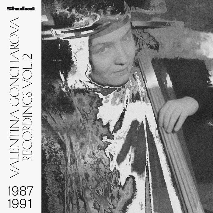 Valentina Goncharova // Recordings 1987-1991 Vol. 2 LP