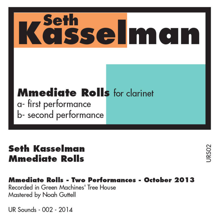 Seth Kasselman // Mmediate Rolls TAPE