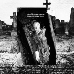 Controlled Death // Hymn To Eternal Death CD