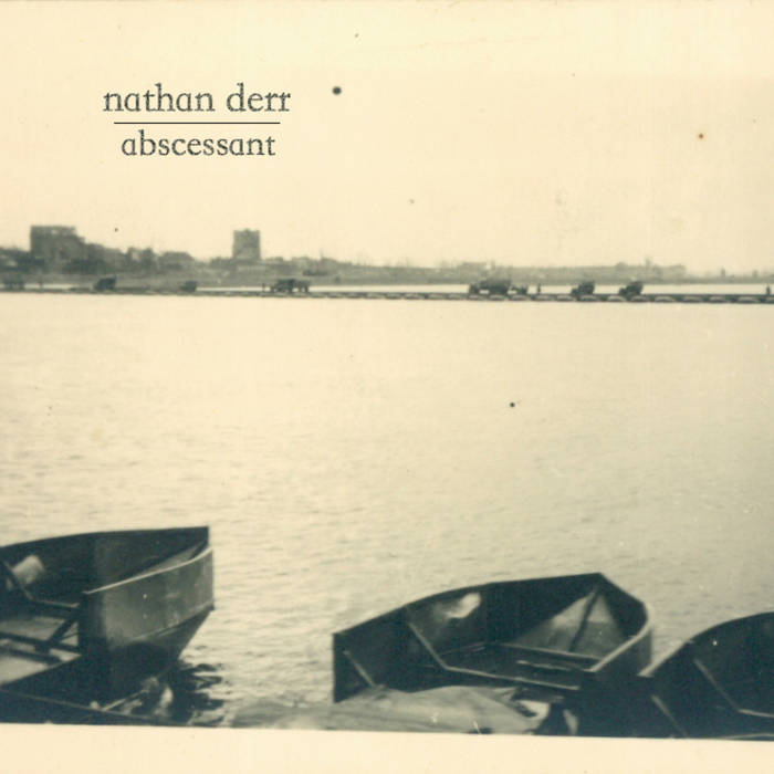 Nathan Derr // Abscessant CDR
