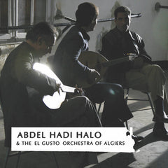 Abdel Hadi Halo & The El Gusto Orchestra of Algiers CD