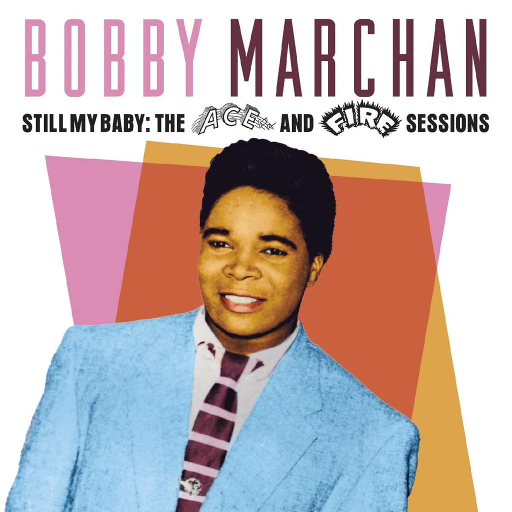 Bobby Marchan // Still My Baby: The Ace & Fire Sessions 2xCD – Tobira Records
