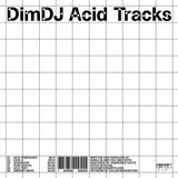 DimDJ // Acid Tracks LP