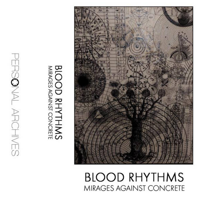 Blood Rhythms // Mirages Against Concrete TAPE