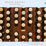 Alvin Lucier // Swing Bridge; Sizzles CD