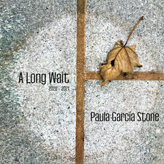 Paula Garcia Stone // A Long Wait CDR