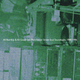 Various Artists // All Bad Boy & All Good Girl: Manchester Street Soul Soundtapes, 1988-1996 TAPE