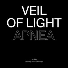 Veil of Light / Sleep Forever // Apnea / Deter 12"