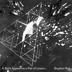 Gryphon Rue // A Spirit Appears to a Pair of Lovers TAPE
