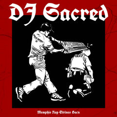 DJ Sacred // Memphis Rap Strikes Back Tape