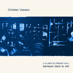 Christian Vasseur // Barreaux Dans Le Ciel CDR