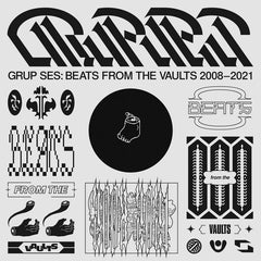 Grup Ses // Beats From the Vaults (2008 - 2021) LP