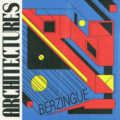 Berzingue // Architectures 12"