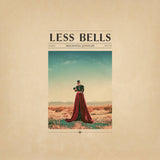 Less Bells // Mourning Jewelry LP