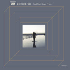 Bernard Fort // Fractals / Brain Fever LP