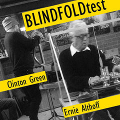 Clinton Green & Ernie Althoff // Blindfold test CD
