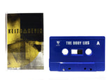 Keith&Kevin // The Body Lies TAPE