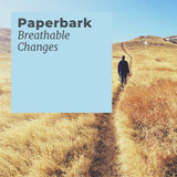 Paperbark // Breathable Changes TAPE